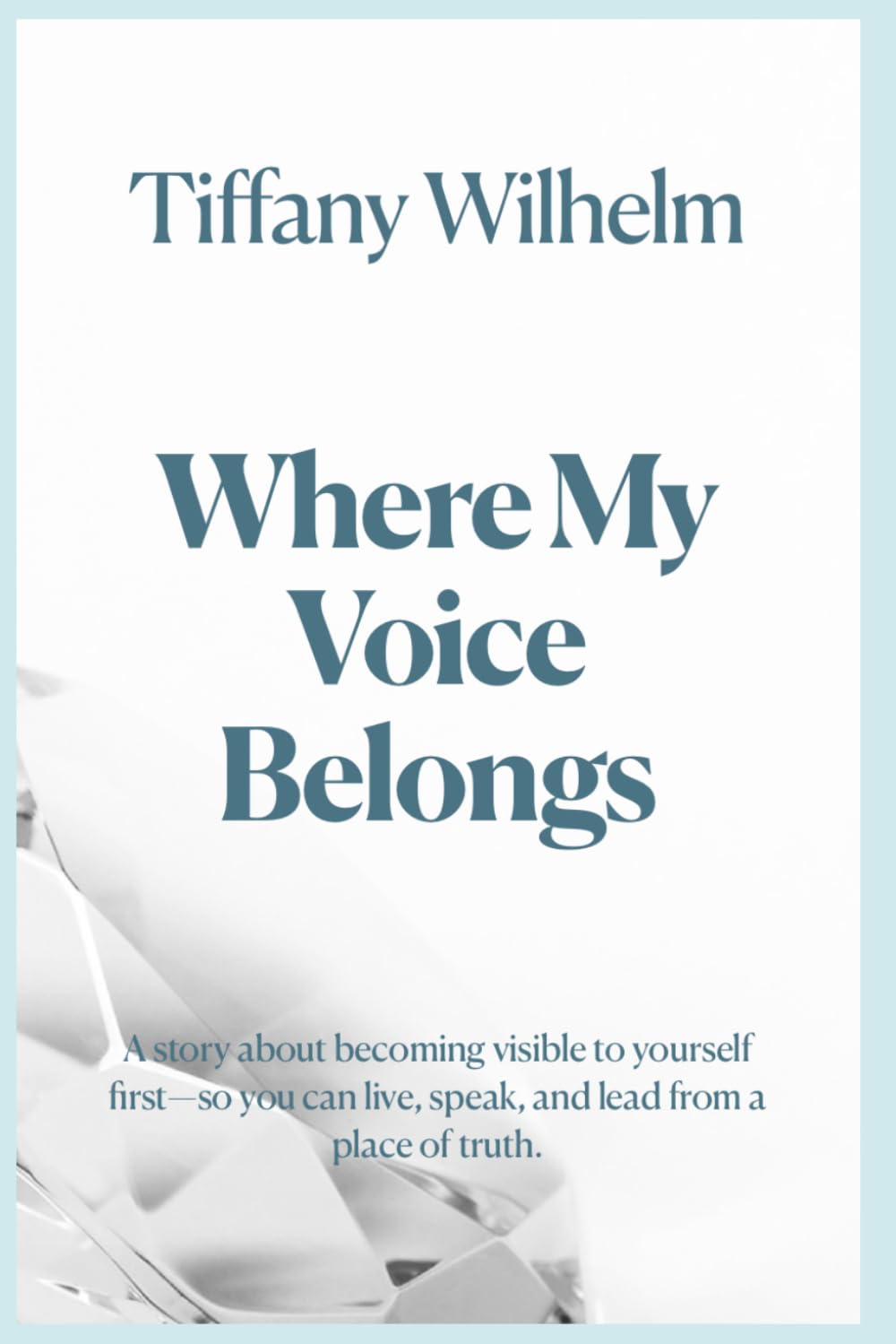 Where My Voice Belongs (The Becoming Series)