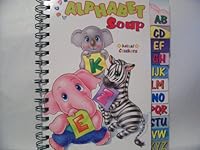 Alphabet Soup (Animal Crackers) 1582098751 Book Cover