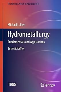 Hydrometallurgy: Fundamentals and Applications (The Minerals, Metals & Materials Series)