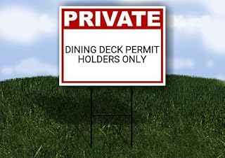 Dining Deck Permit Holders Only Private Plastic Sign Black Single Sided 18x24 in. Yard Road Sign w/Stand