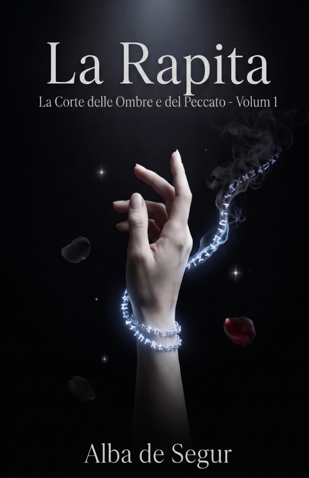 La Rapita (La Corte delle Ombre e del Peccato)
