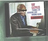 Thanks for Bringing Love Around Again -  Ray Charles, Audio CD