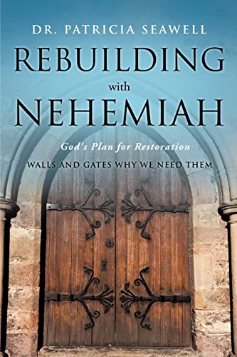 Rebuilding with Nehemiah