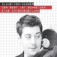 Der Rest ist Schweigen...: Eine Zwischenbilanz Hörbuch