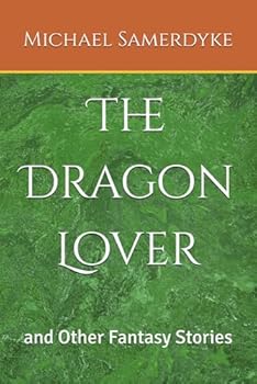 Paperback The Dragon Lover: and Other Fantasy Stories Book
