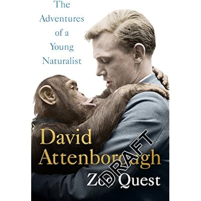 Adventures of a Young Naturalist: SIR DAVID ATTENBOROUGH'S ZOO QUEST EXPEDITIONS