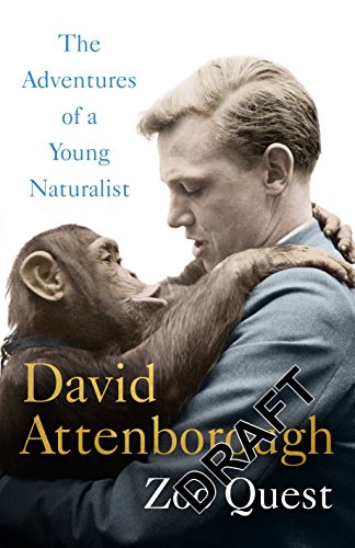 Image of Adventures of a Young Naturalist: SIR DAVID ATTENBOROUGH'S ZOO QUEST EXPEDITIONS