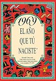 libro 1969 descargar gratis  1969 EL AÑO QUE TÚ NACISTE - Regalo de cumpleaños ideal para quienes cumplen 57 años en 2026