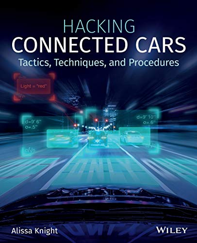 Hacking Connected Cars: Tactics, Techniques, and Procedures