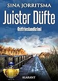 Juister Düfte. Ostfrieslandkrimi - Sina Jorritsma