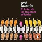 El hotel de los corazones solitarios: Prólogo de Rulo