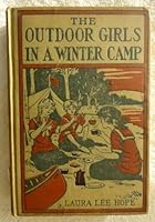 The Outdoor Girls in a Winter Camp (The Outdoor Girl Series, Volume 4) B001O8UDMC Book Cover