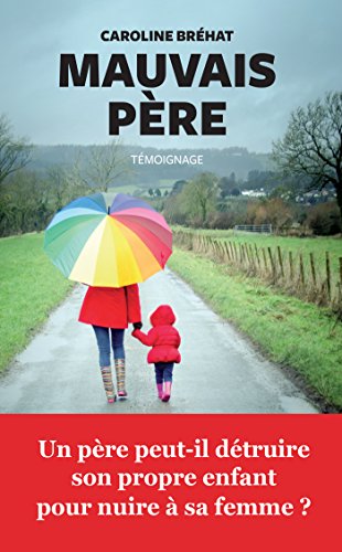 Télécharger Mauvais père (AR.TEMOIGNAGE) PDF Ebook En Ligne