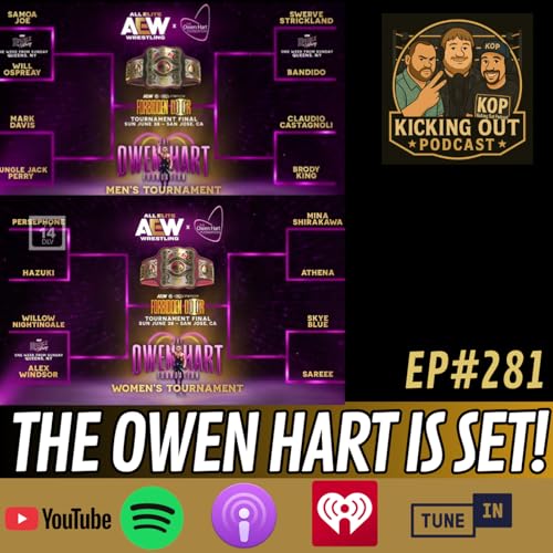 S6 Ep281: The 2026 Owen Hart Tournaments Are Set!