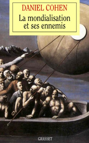 Télécharger La mondialisation et ses ennemis (essai français) livre En ligne