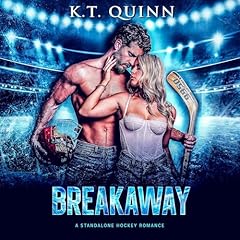 Breakaway: A Hockey Romance Audiolibro Por K.T. Quinn arte de portada