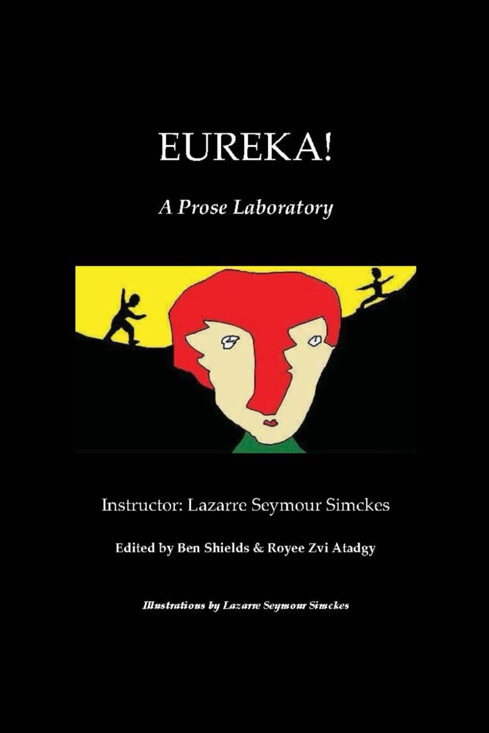 Eureka!: A Prose Laboratory