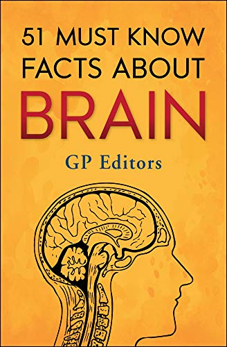 51 Must Know Facts About Brain (GP 51 Fact Series) eBook : Editors, GP:  Amazon.in: Kindle Store