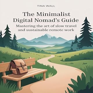 The Minimalist Digital Nomad&rsquo;s Guide Titelbild