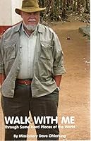 Walk with Me Through Some of the Hard Places of the World 1607026813 Book Cover