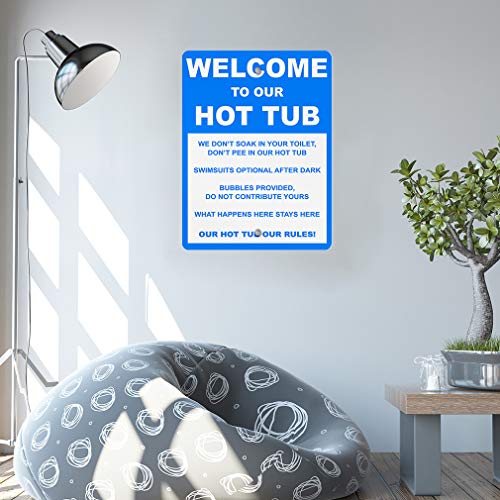 Aluminum Vertical Metal Sign Multiple Sizes Welcome Hot Tub Don't Soak Toilet Pee In Blue Restroom, Bathroom & Lunchroom With Border Weatherproof Street 9X12Inches #TOP3