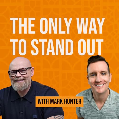 How To Stand Out In a Crowded Market with Mark Hunter cover art