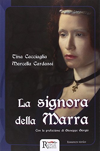 La signora della Marra. Storia di un processo in