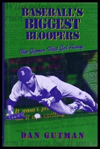 Baseball's Biggest Bloops: The Games That got Away