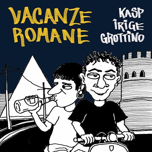  VACANZE ROMANE [Explicit]