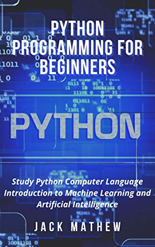 Python Programming for Beginners: Study Python Computer Language ...