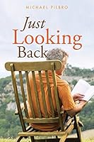 Just Looking Back 1504946588 Book Cover