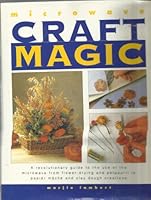 Microwave craft magic 1572151781 Book Cover