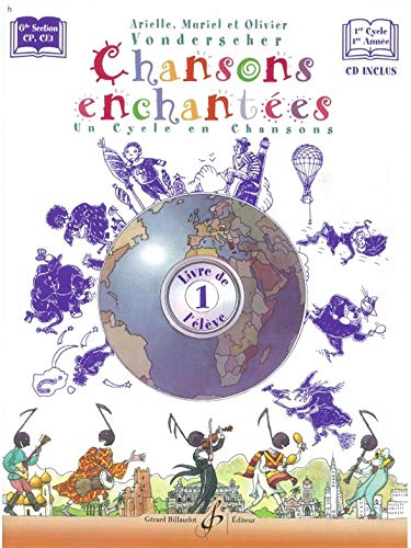 CHANSONS ENCHANTEES VOLUME 1 - LIVRE DE L'ELEVE