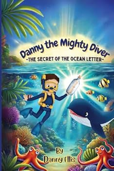 Paperback Danny the Mighty Diver and The Secret of the Ocean Letter Book