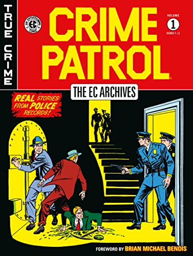 The EC Archives: Crime Patrol Volume 1 The EC Archives: Crime Patrol Volume 1