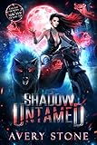 Shadow Untamed: A Rejected Mates Romance (Tainted Demons of Shifter Syndicate Book 2)