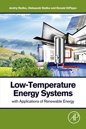  Low-Temperature Energy Systems with Applications of Renewable Energy (English Edition)