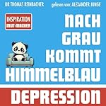 Nach Grau kommt Himmelblau