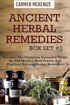 Paperback Discover The Complete Extensive Guide On The World?s Most Proven And Practical Ancient Herbal Remedies. (Herbal Remedies, Ancient Herbal Medicine, ... Antibiotics, Natural Antibiotic, Herbs) Book