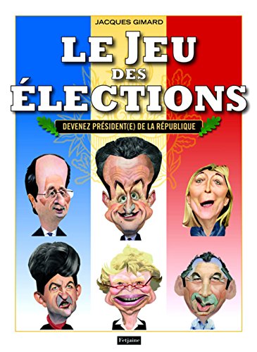 Le Jeu des élections : Devenez président(e) de la République