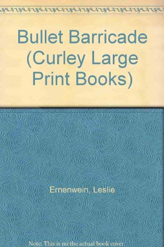 Buy Bullet Barricade (Curley Large Print Books) — BookShops.in