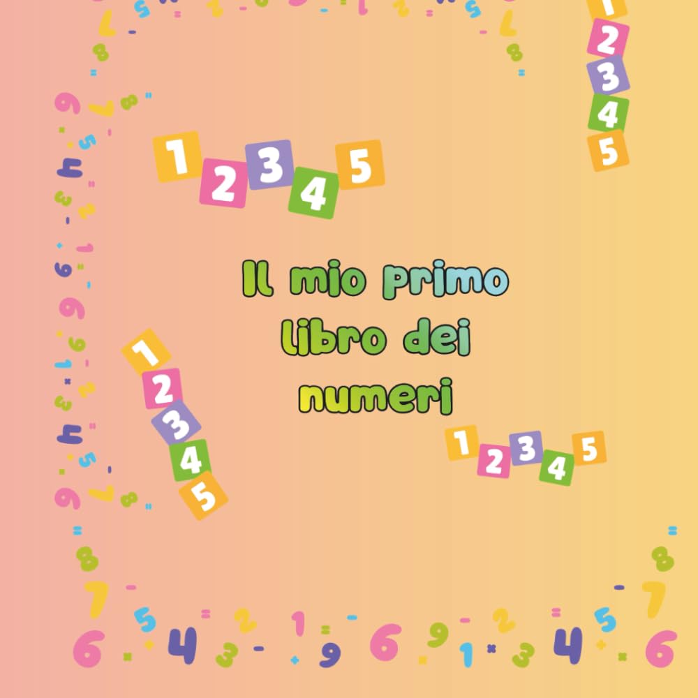 Il mio primo libro dei numeri.