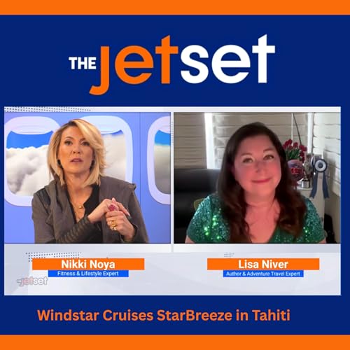 Sailing Tahiti on The Jet Set TV: Why Windstar Cruises Delivers Small Ships, Big Experiences