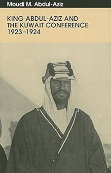 Hardcover King Abdul-aziz & The Kuwait Conference Book