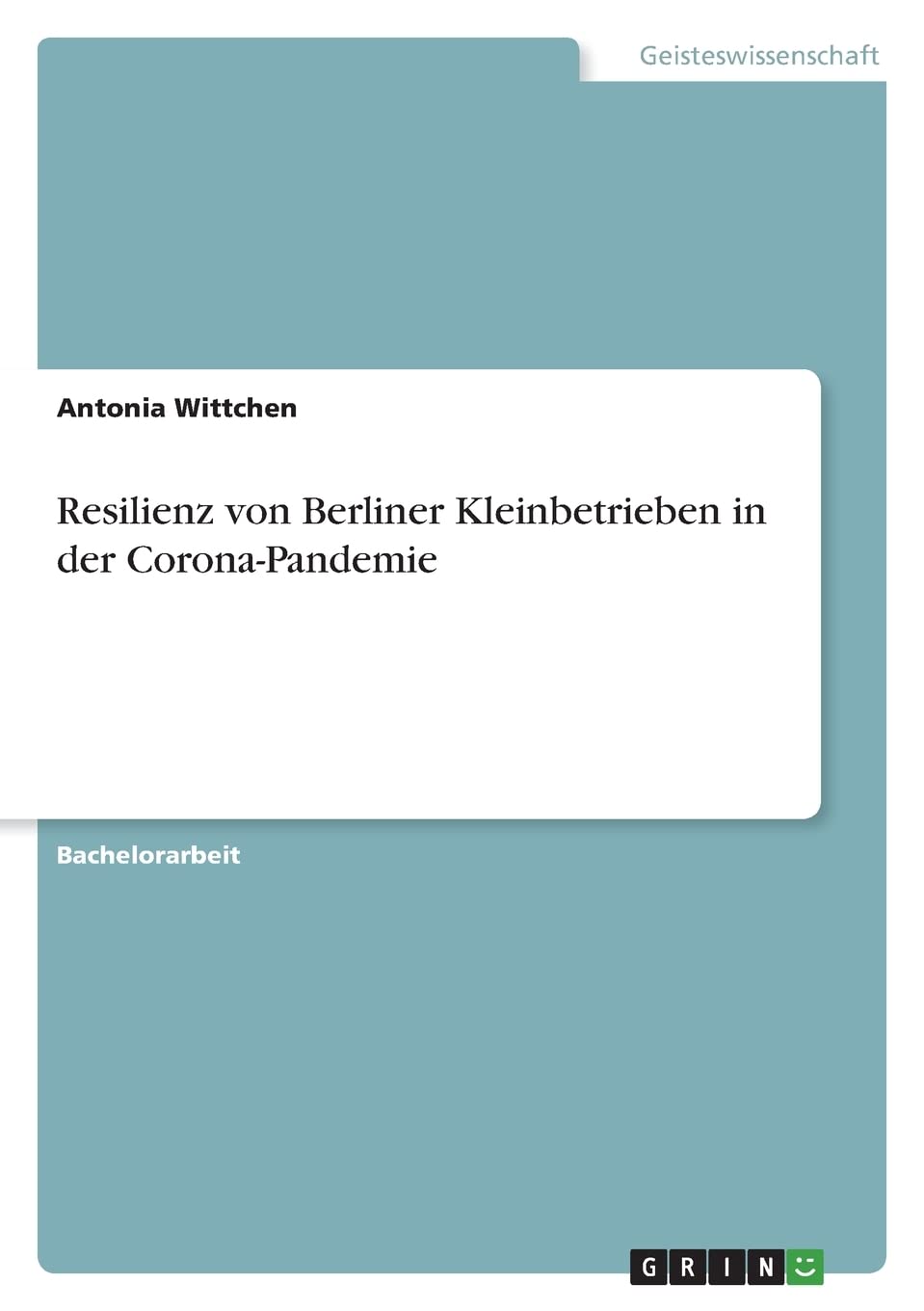 Resilienz von Berliner Kleinbetrieben in der Coron