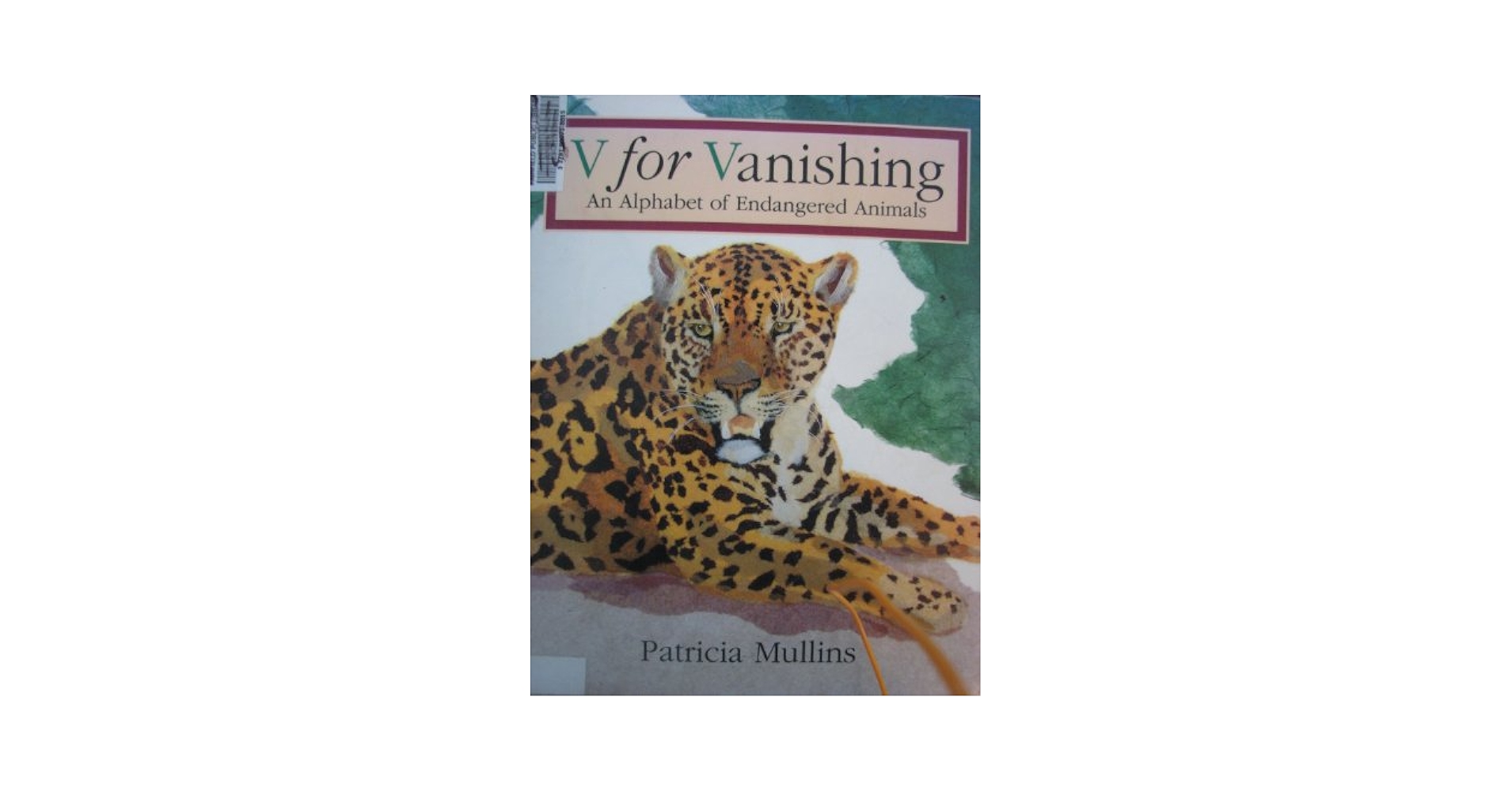 V for Vanishing: An Alphabet of Endangered Animals: Mullins
