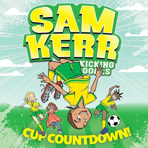 Cup Countdown! by Sam Kerr, Fiona Harris, Aki Fukuoka, Aki Fukuoka - illustrator episode artwork