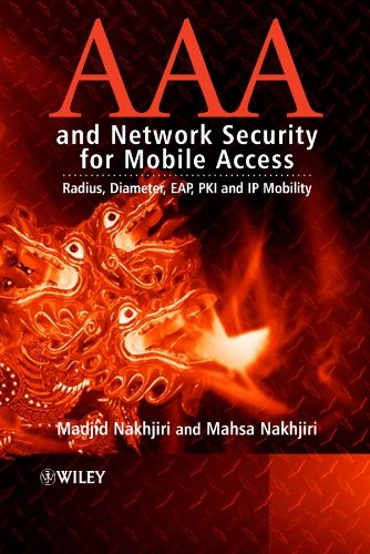 AAA and Network Security for Mobile Access: Radius, Diameter, EAP, PKI and Paperback – 31 Jan. 2006