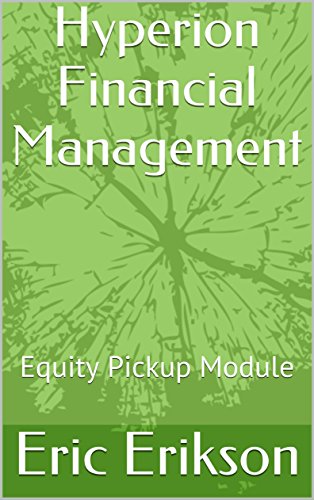 Hyperion Financial Management: Equity Pickup Module (English Edition)