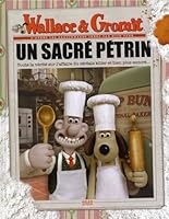 Wallace & Gromit : Un sacré pétrin 2745934457 Book Cover